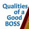 How to Be a Good Boss – 10 Qualities of a Good Boss